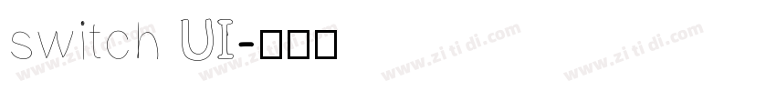 switch UI字体转换